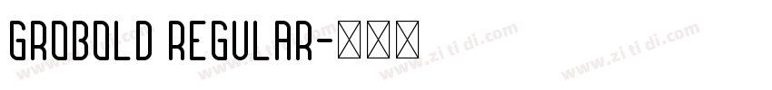 GROBOLD Regular字体转换